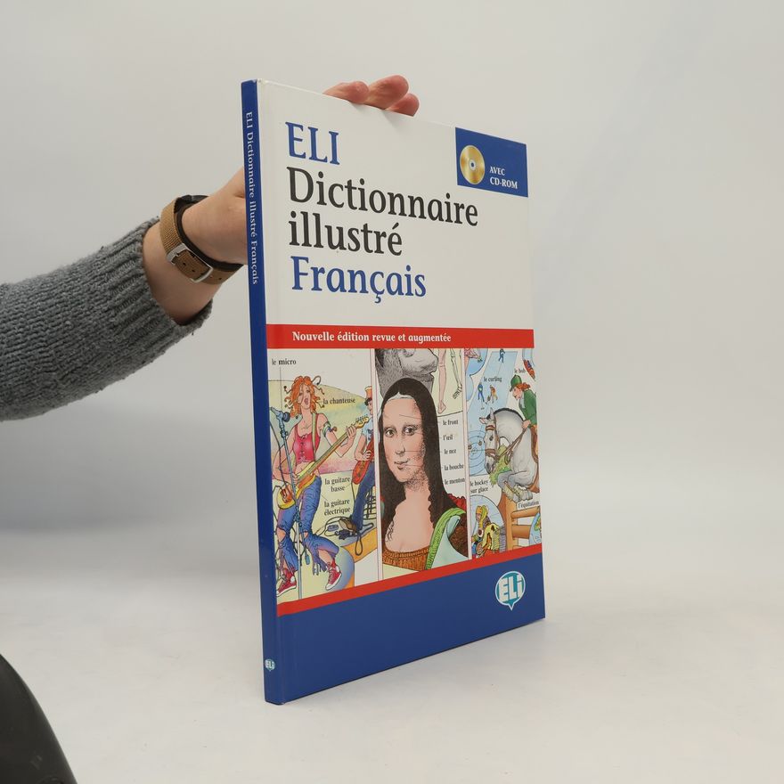 Joy Olivier ELI Dictionnaire illustré français avec CD-ROM - Nouvelle édition revue et augmentée
