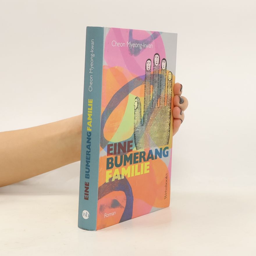 Myeong-kwan Cheon Eine Bumerangfamilie. Roman