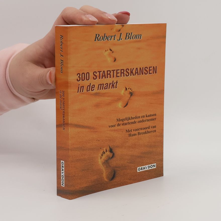 Robert Jan Blom 300 Starterskansen in de markt