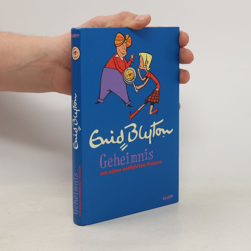 Enid Blyton Geheimnis um einen entführten Prinzen. Geheimnis-um...-Reihe 9