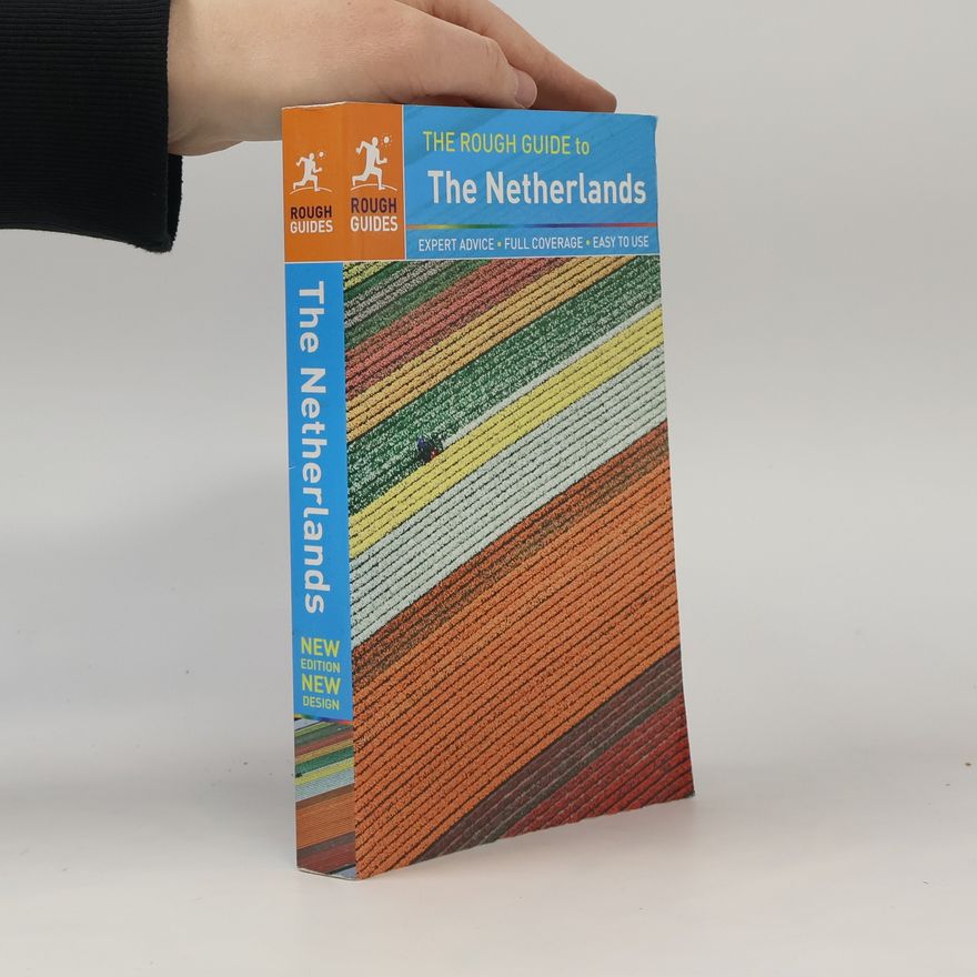 Martin Dunford The Rough Guide to the Netherlands