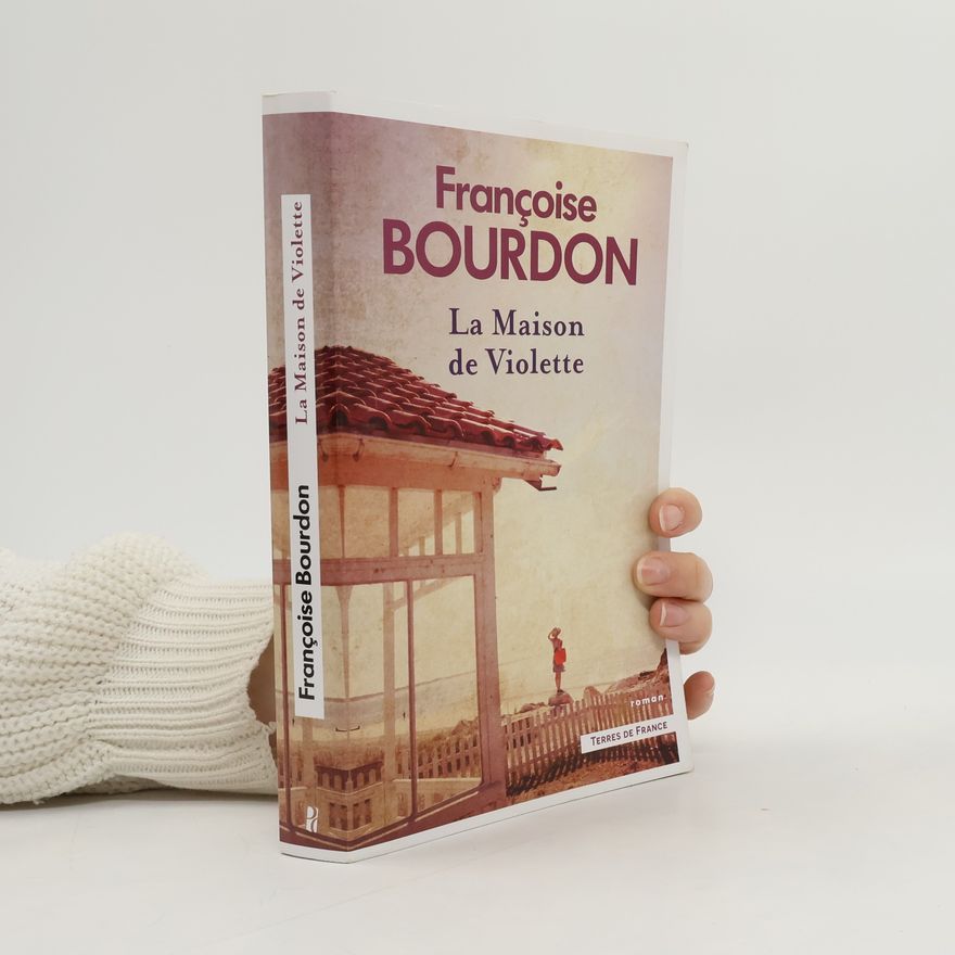 Français Bourdon La maison de Violette