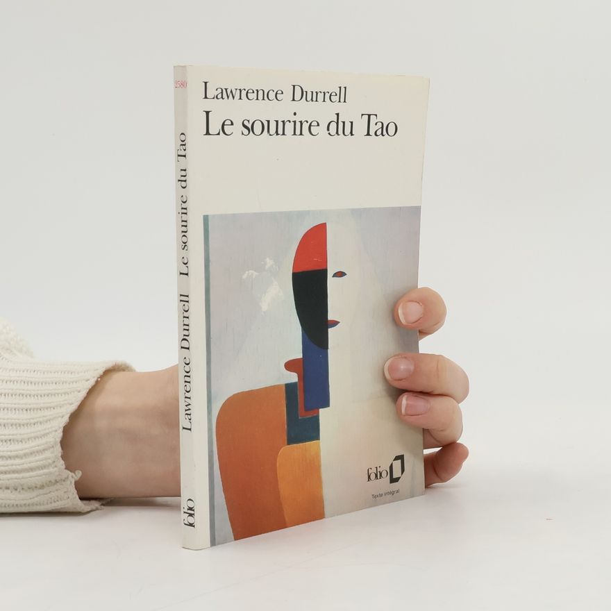 Lawrence Durrell Folio: Le sourire du Tao - Texte intégral