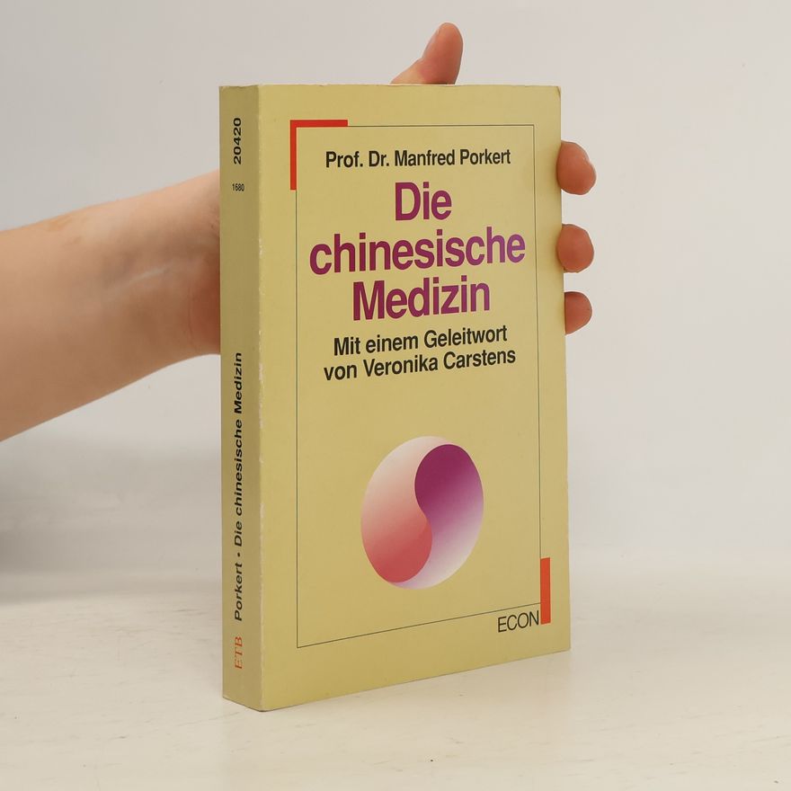 Manfred Porkert Die chinesische Medizin