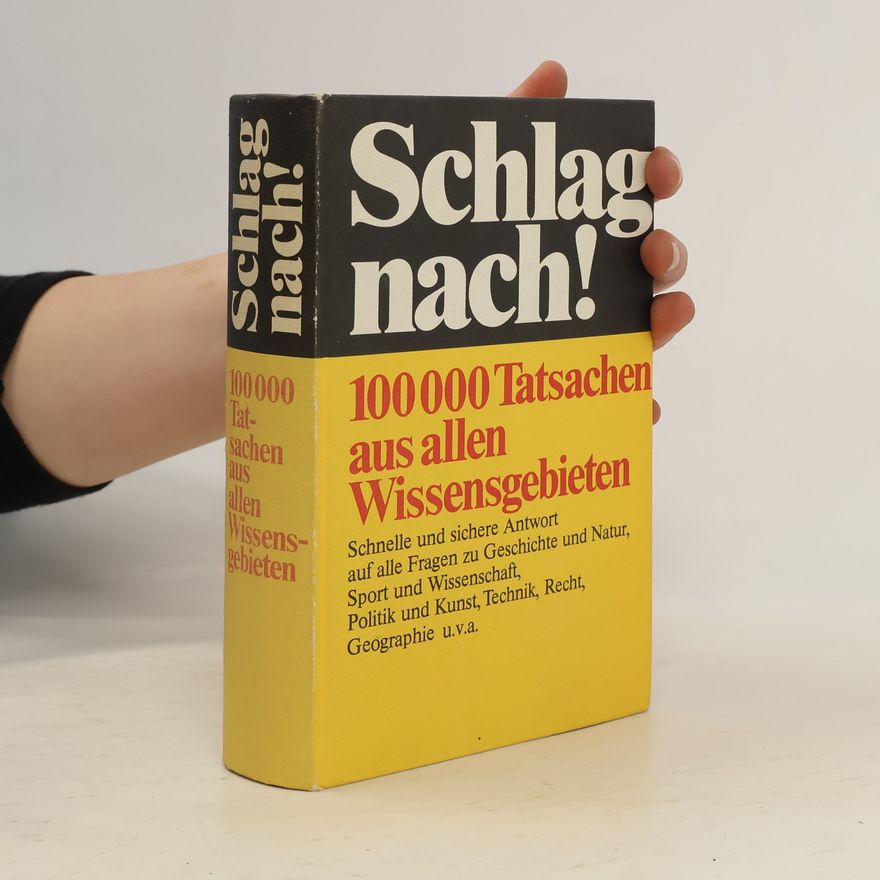 Autorenkollektiv Schlag nach! 100000 Tatsachen aus allen Wissensgebieten