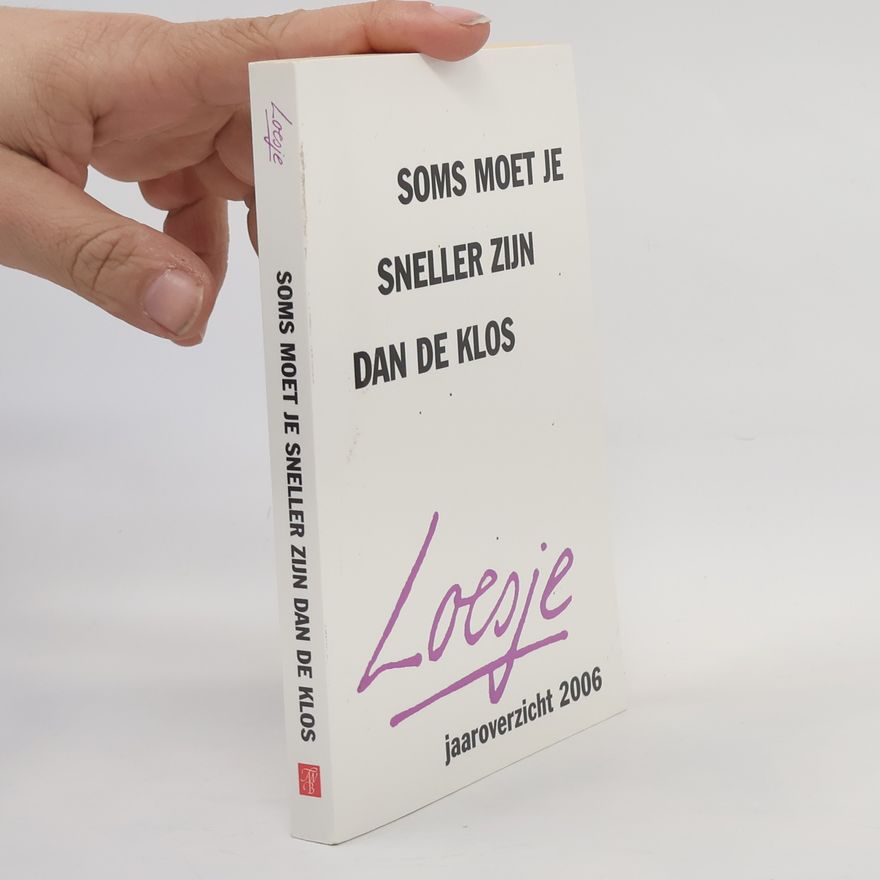 Stichting Vrienden van Loesje Soms moet je sneller zijn dan de klos