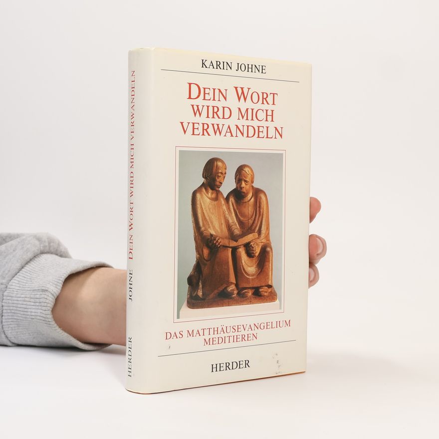 Karin Johne Dein Wort wird mich verwandeln