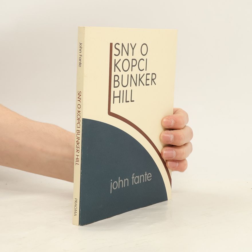 John Fante Sny o kopci Bunker Hill