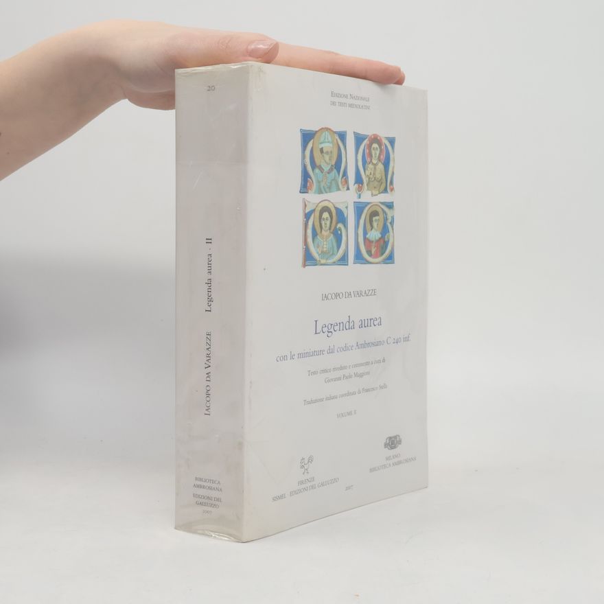 Giovanni Paolo Maggioni Edizione Nazionale dei Testi Mediolatini - 2: Legenda aurea