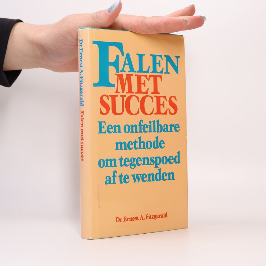 Dr Ernest A. Fitzgerald Falen met succes