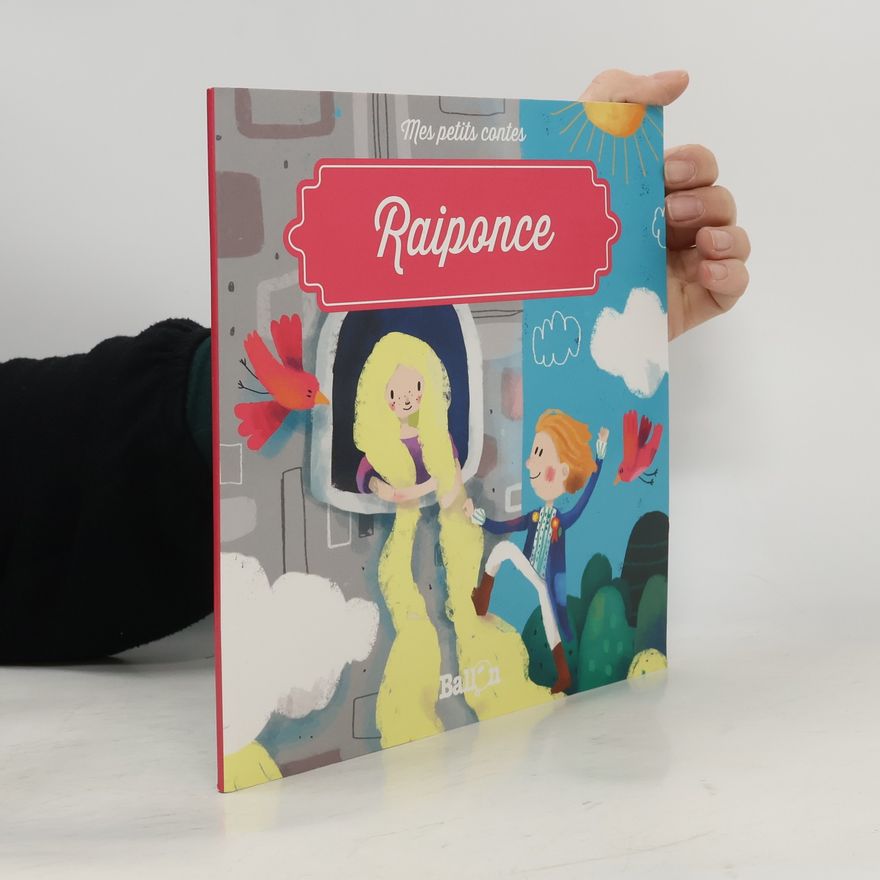 Various authors Mes petits contes. Raiponce