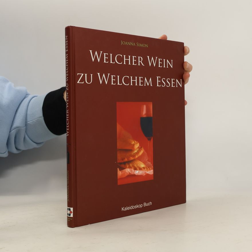 Joanna Simon Welcher Wein zu welchem Essen