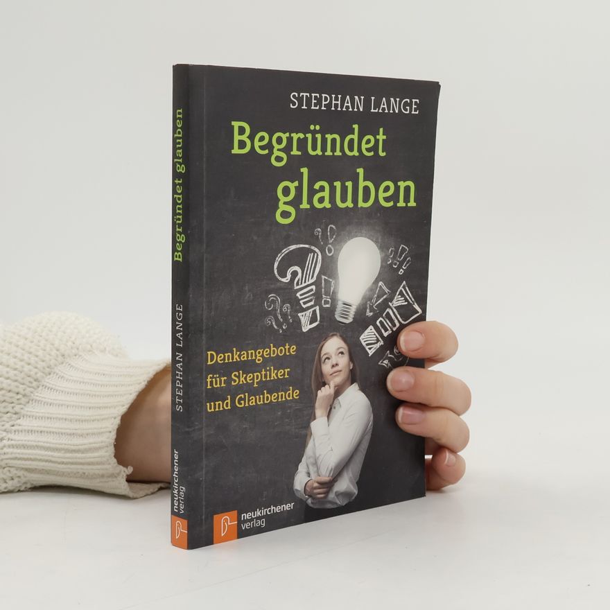 Stephan Lange Begründet glauben