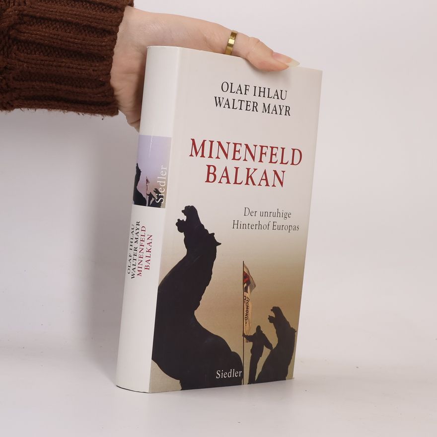 Olaf Ihlau Minenfeld Balkan
