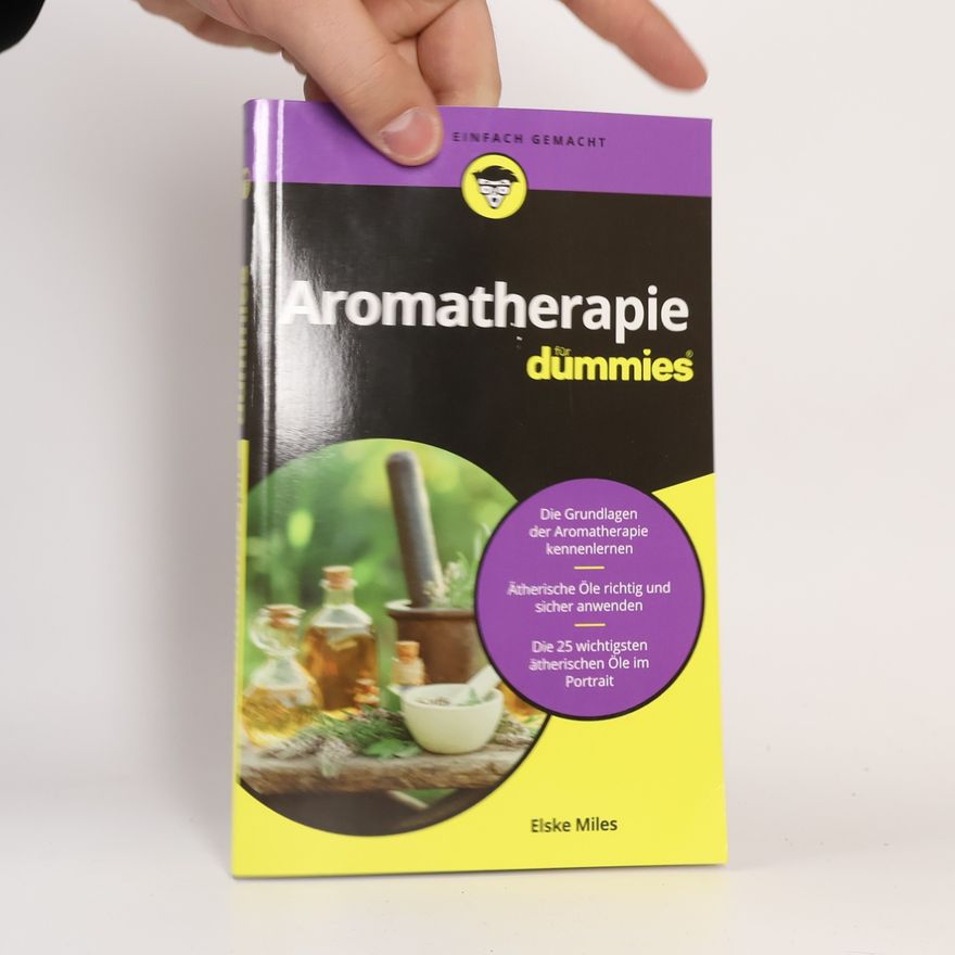 Elske Miles Aromatherapie für Dummies