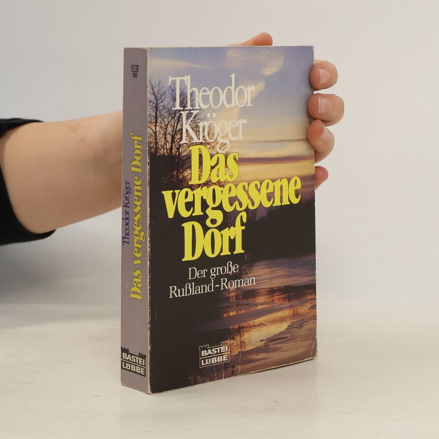 Theodor Kröger Das vergessene Dorf