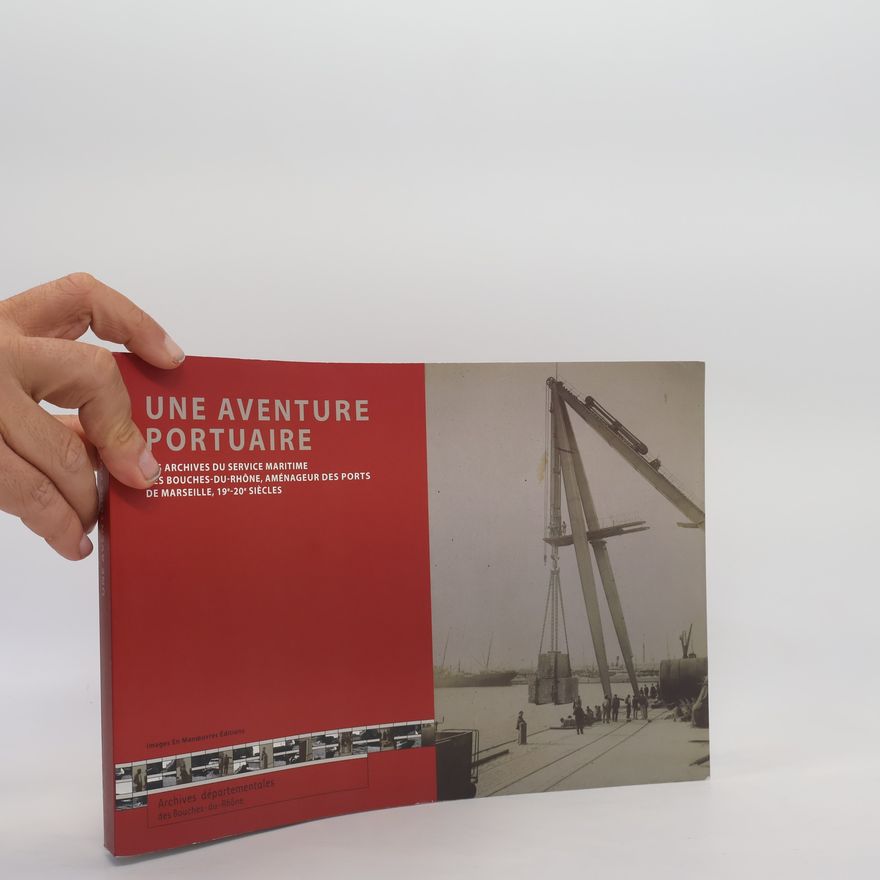 René Borruey Une aventure portuaire