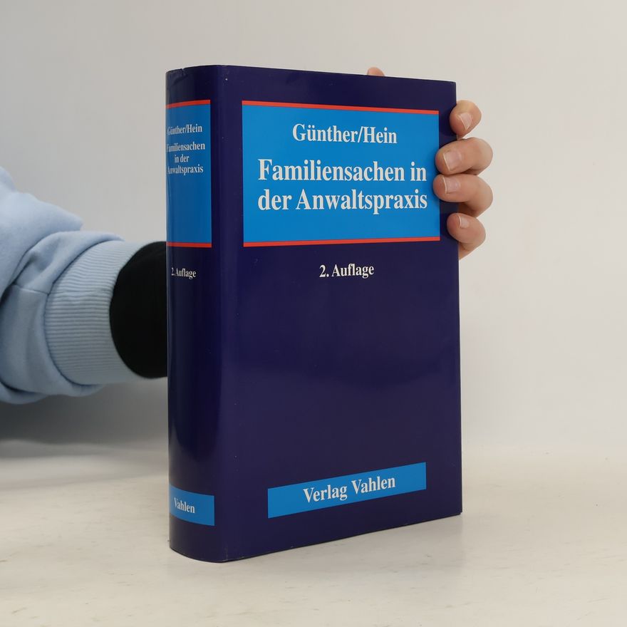 Karl-Adolf Günther Familiensachen in der Anwaltspraxis 2. Auflage