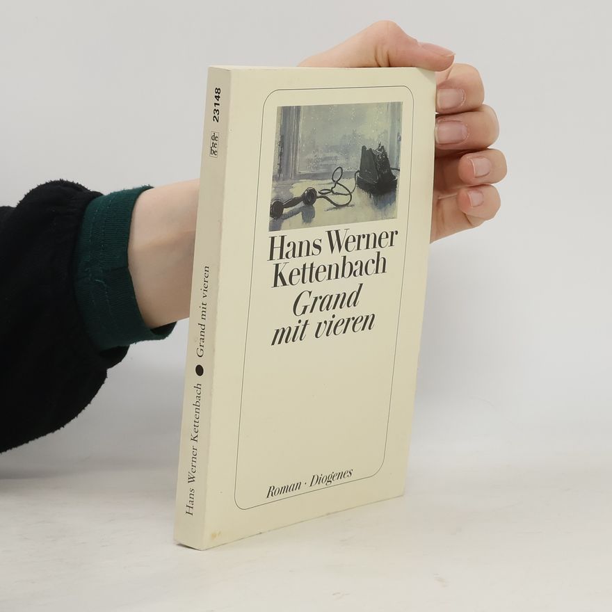 Hans Werner Kettenbach Grand mit vieren