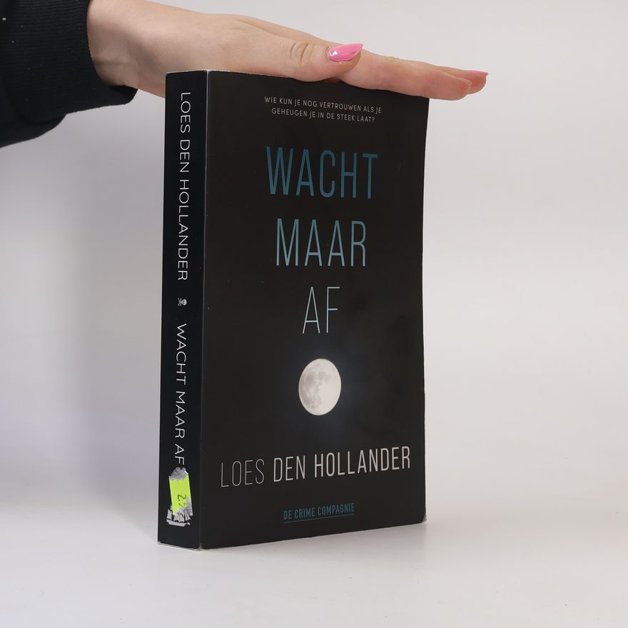 Loes den Hollander Crème de la crime: Wacht maar af