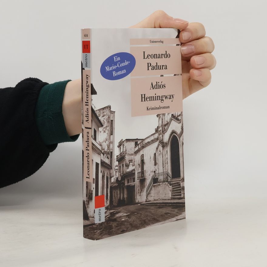 Leonardo Padura Adiós Hemingway