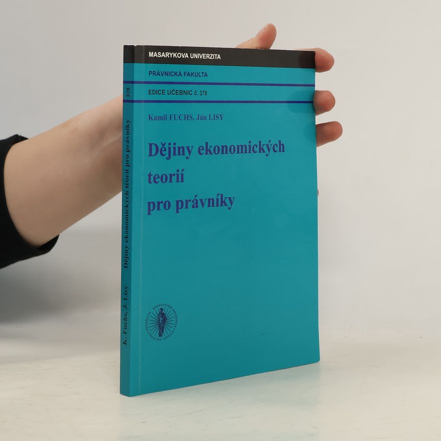 Kamil Fusch Dějiny ekonomických teorií pro právníky