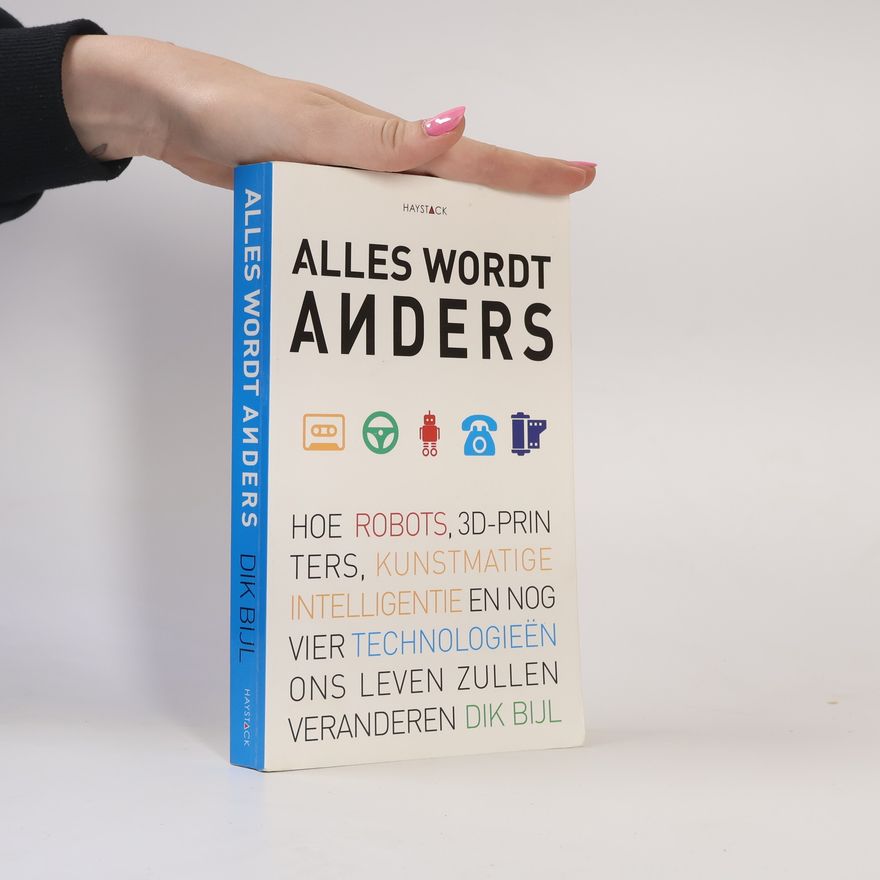 Dik Bijl Alles wordt anders