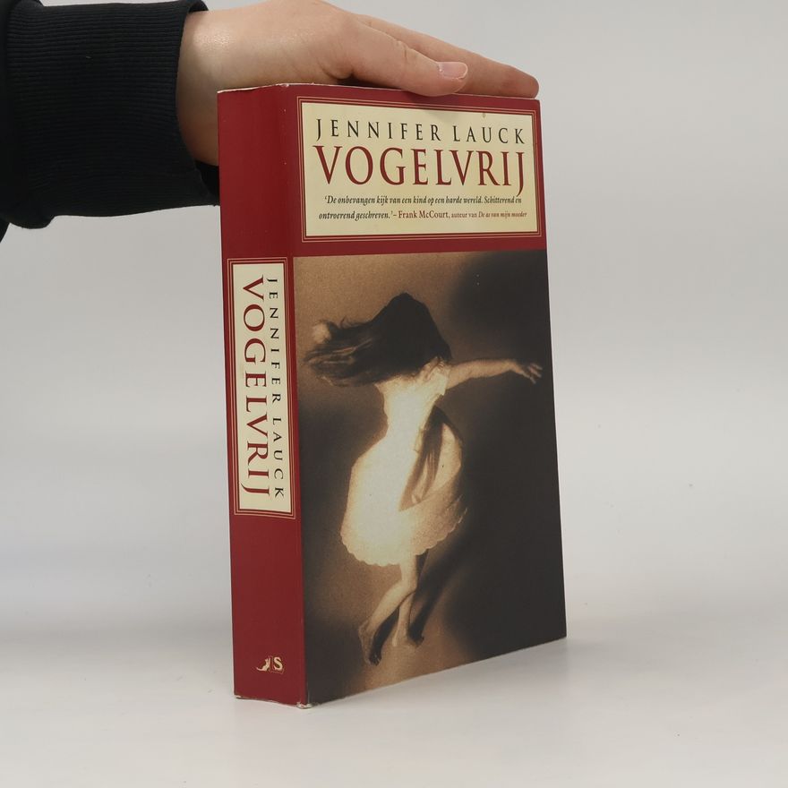 Jennifer Lauck Vogelvrij