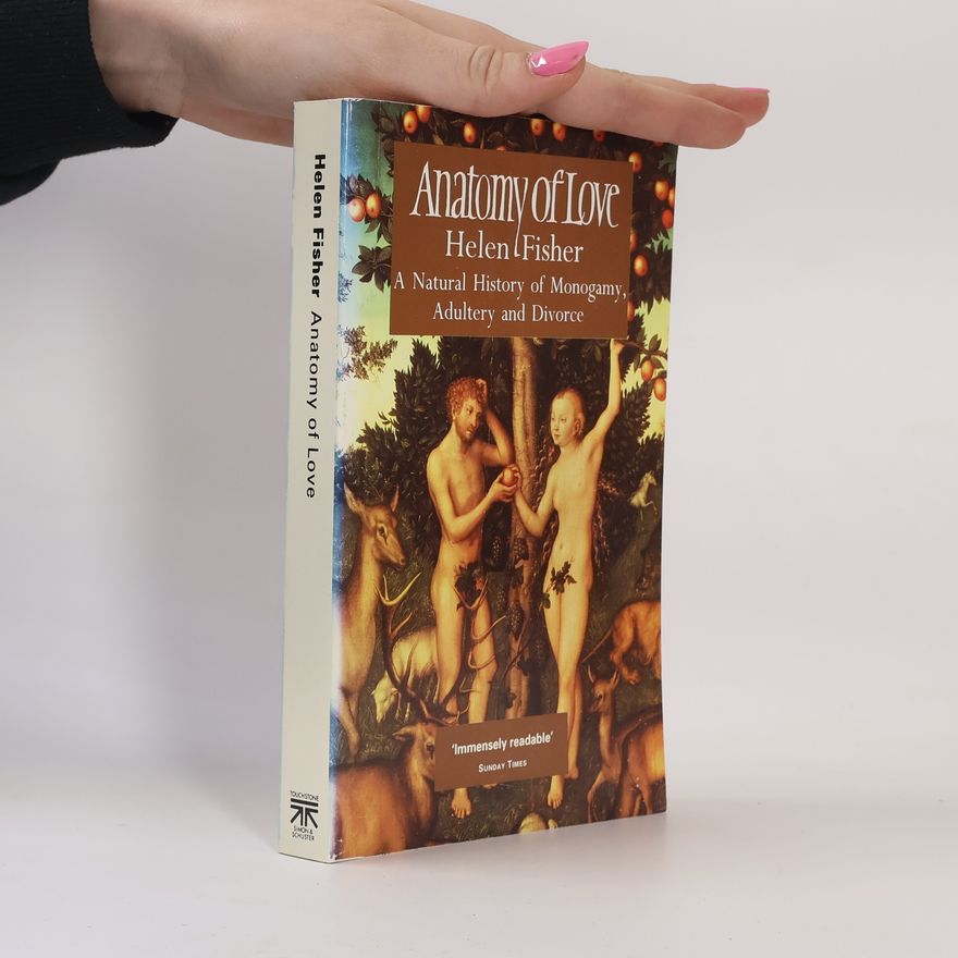Helen E. Fisher Anatomy of Love the Natural History of M