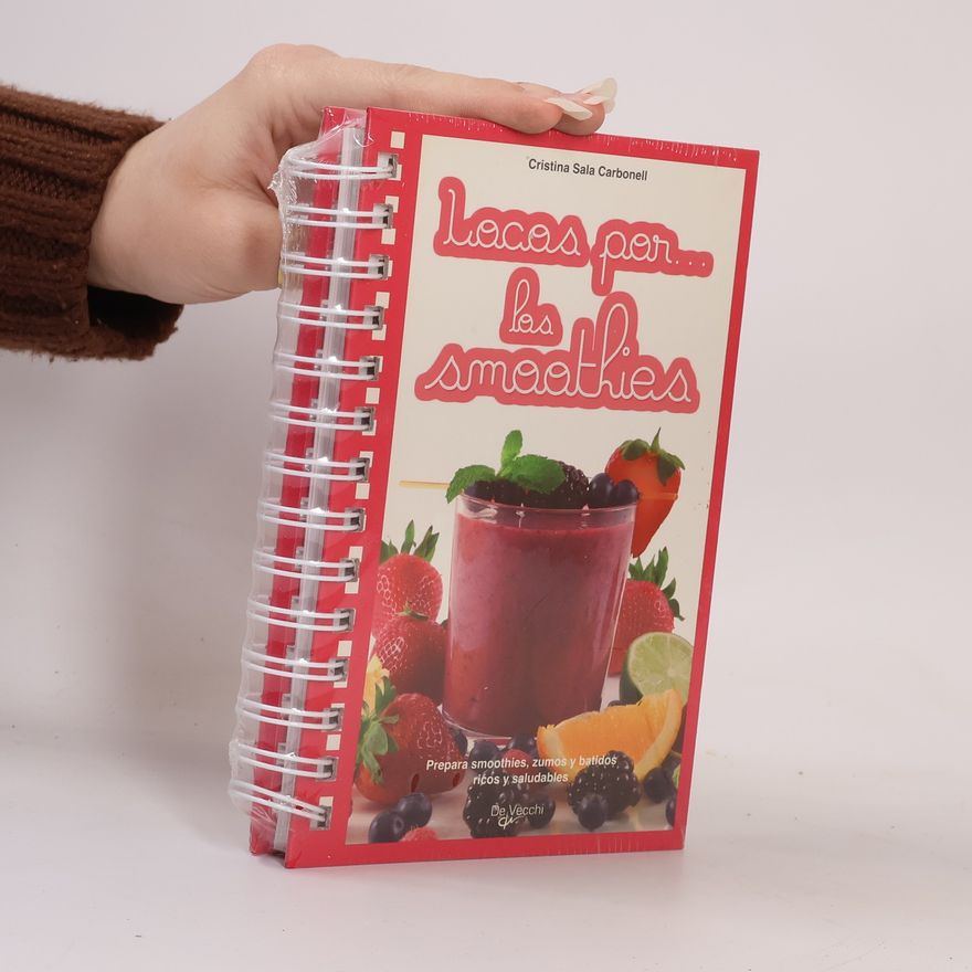 Cristina Sala Carbonell Locos por... Los smoothies