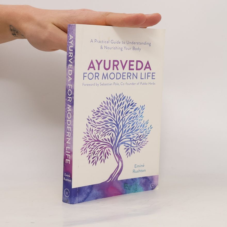 Emine Ali Rushton Ayurveda For Modern Life