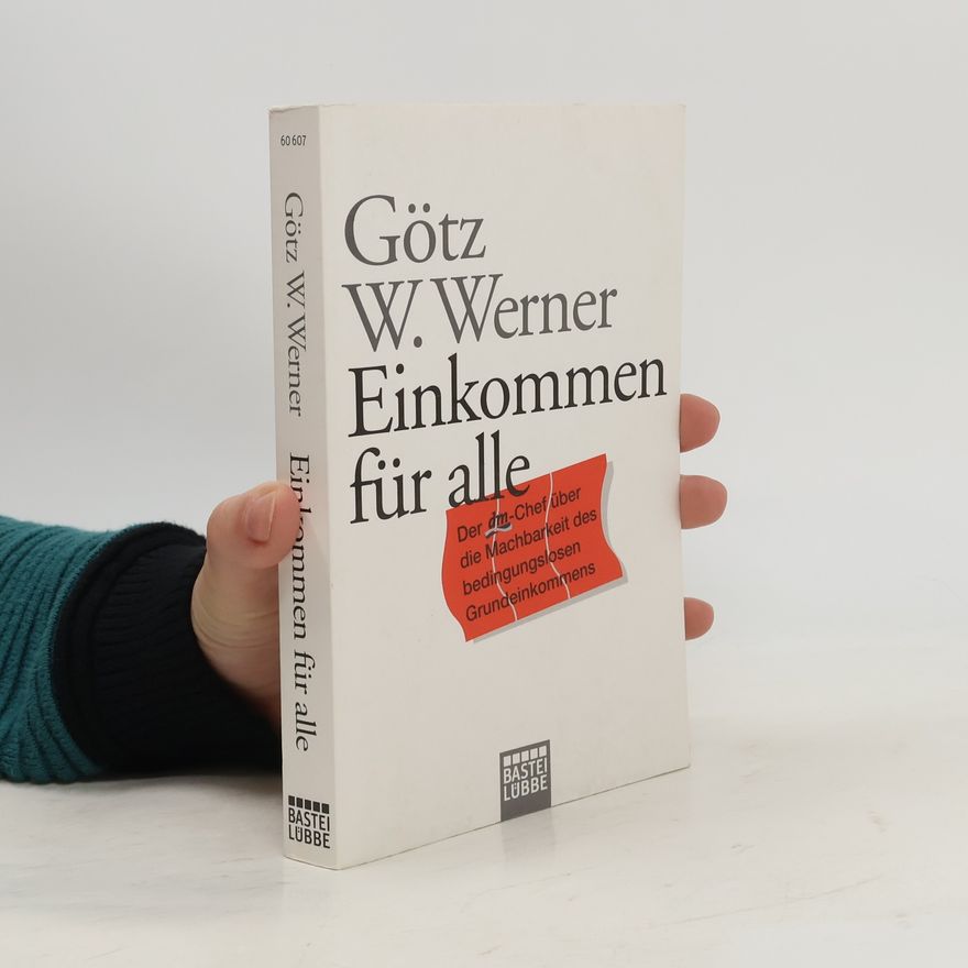 Götz Werner Einkommen für alle