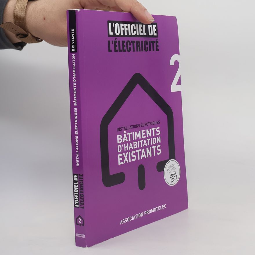 Various authors L'Officiel de l'électricité - 2: Installations électriques