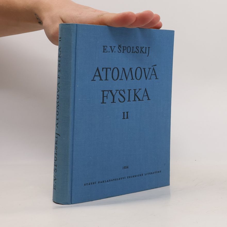 E. V. Špolskij Atomová fysika II