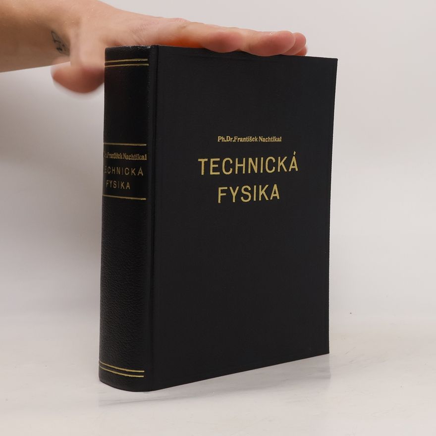 Nachtikal František Technická fysika