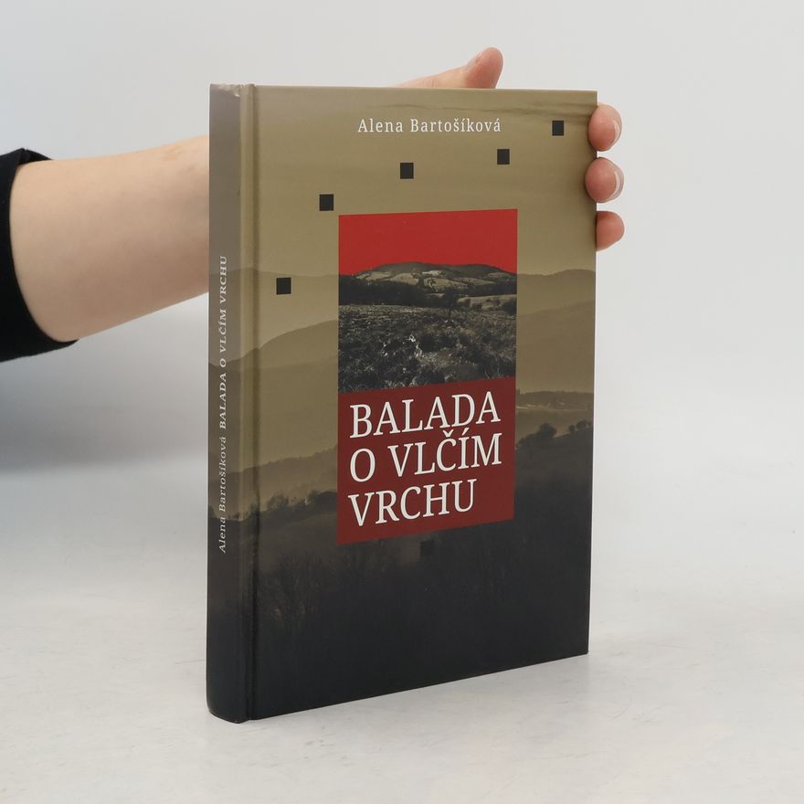 Alena Bartošíková Balada o vlčím vrchu