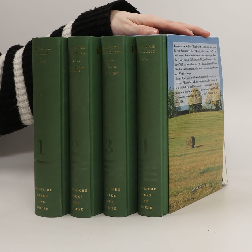 Friedrich Hölderlin Sämtliche Werke und Briefe 1-4