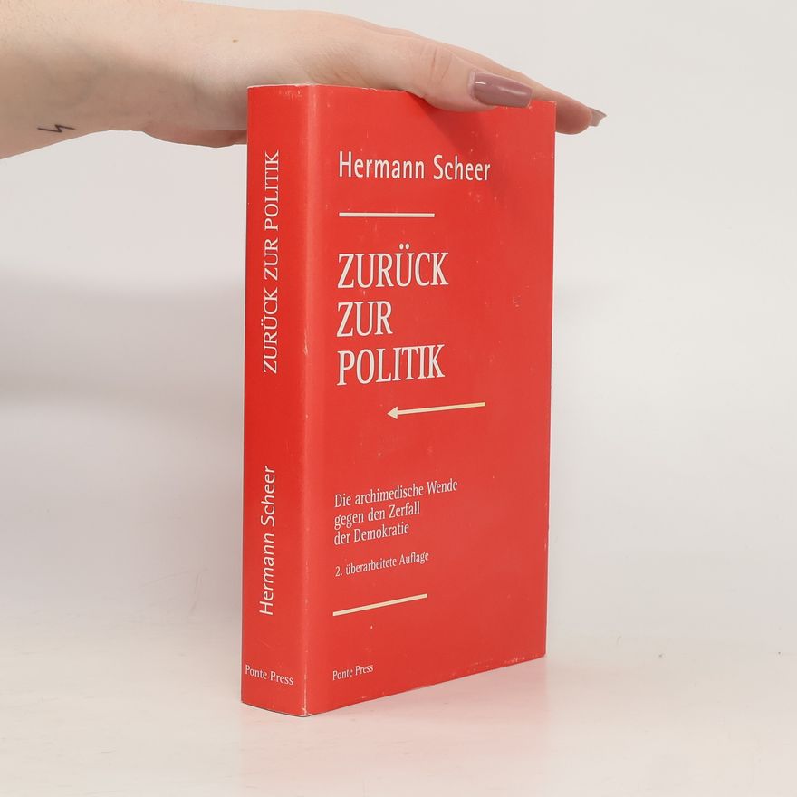 Hermann Scheer Zurück zur Politik