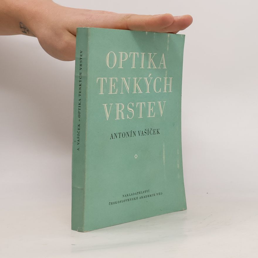 Antonín Vašíček Optika tenkých vrstev