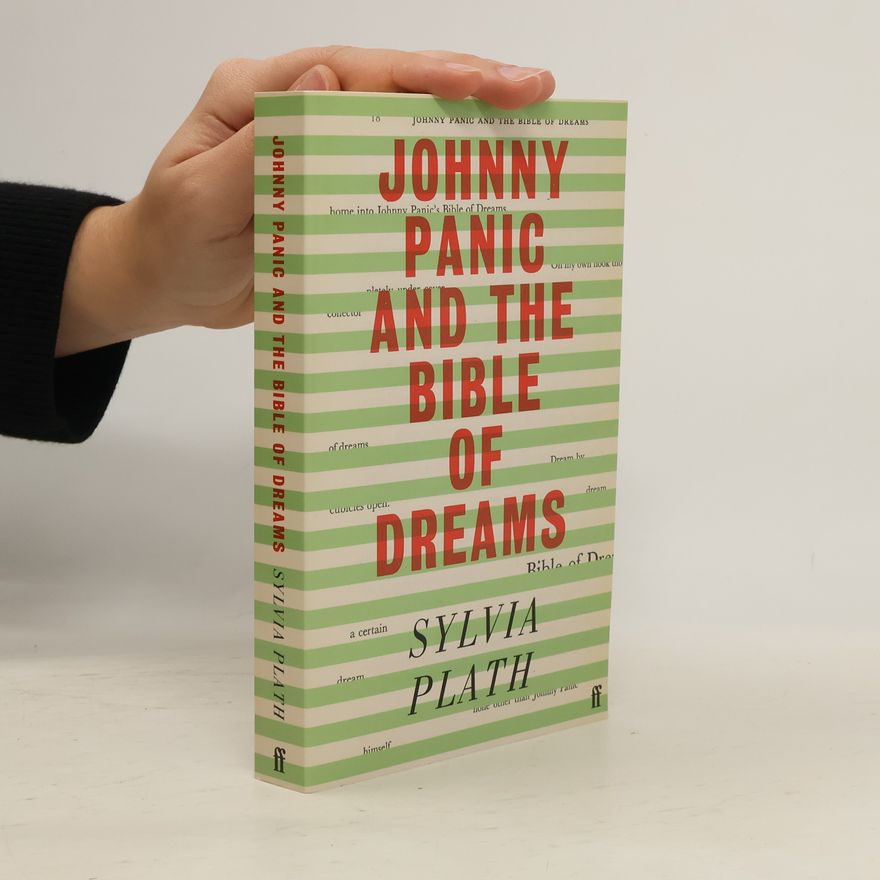 Sylvia Plath Johnny Panic and the Bible of Dreams