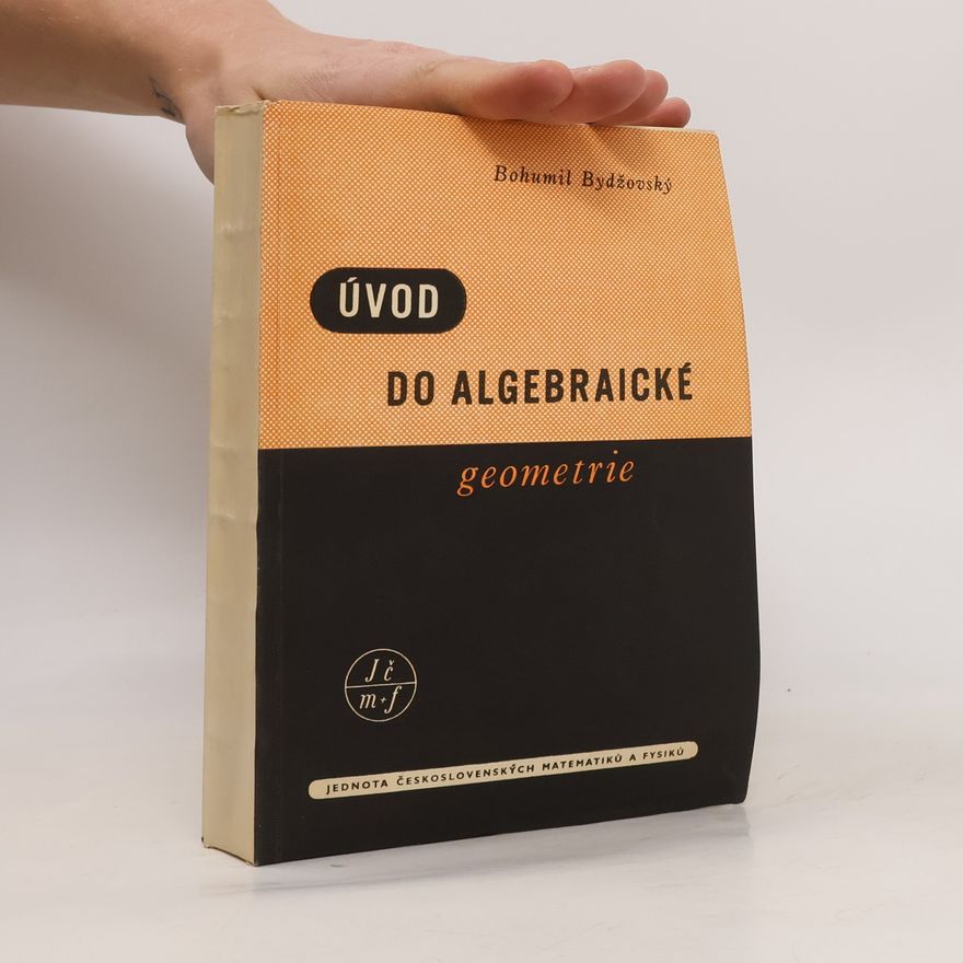 Bohumil Bydžovský Úvod do algebraické geometrie