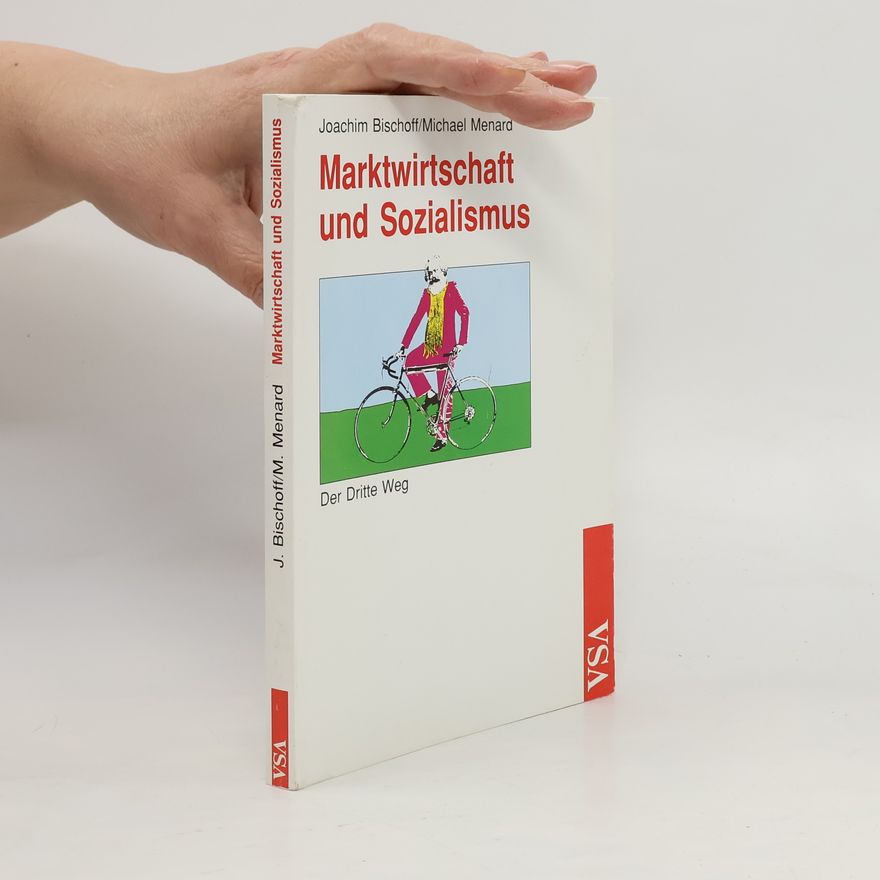 Michael Menard Marktwirtschaft und Sozialismus