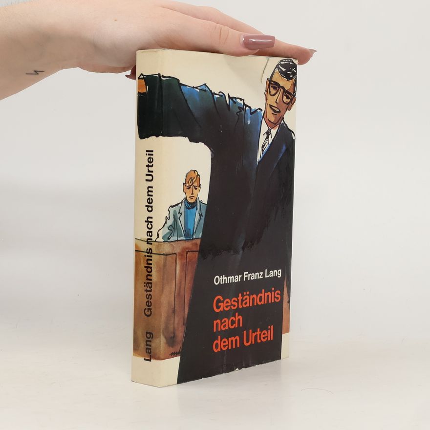 Othmar Franz Lang Geständnis nach dem Urteil