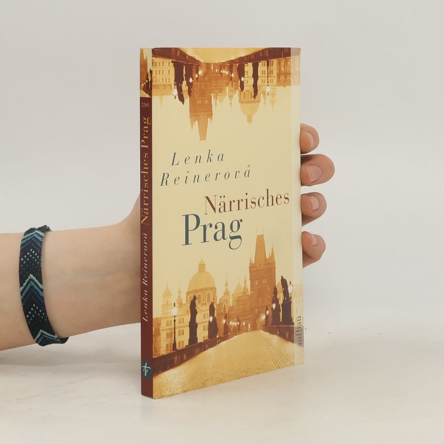 Lenka Reinerová Närrisches Prag
