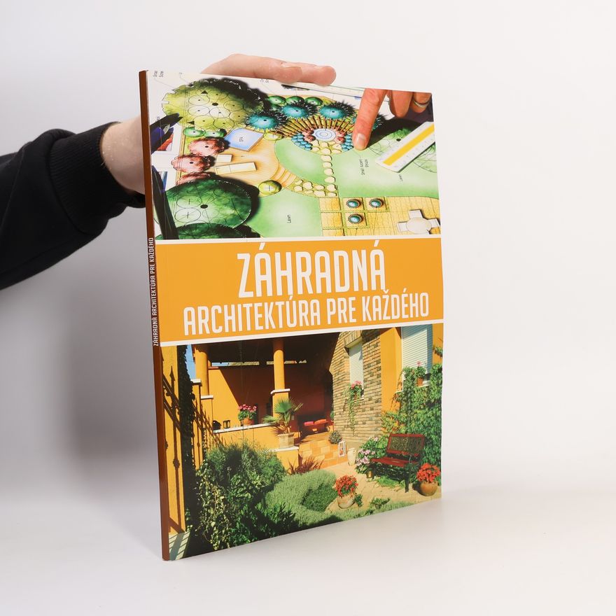 Csanád Nagy Záhradná architektúra pre každého