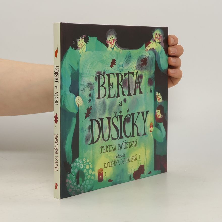 Kateřina Coufalová Berta a Dušičky