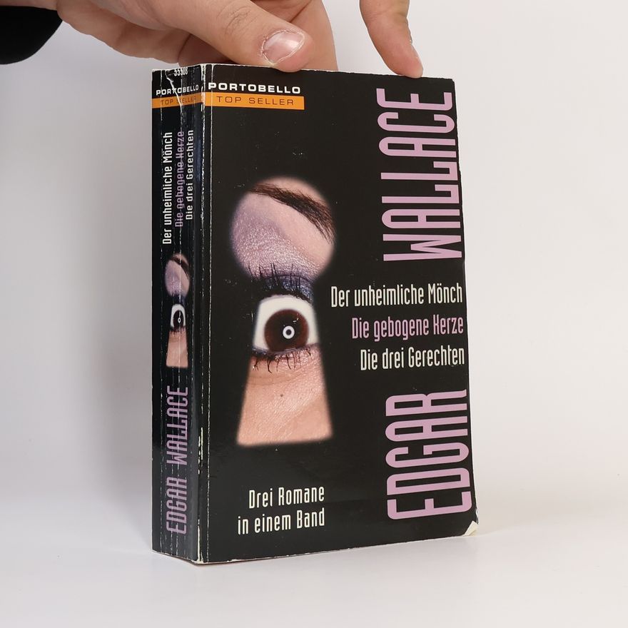 Edgar Wallace Der unheimliche Mönch. Die gebogene Kerze. Die drei Gerechten