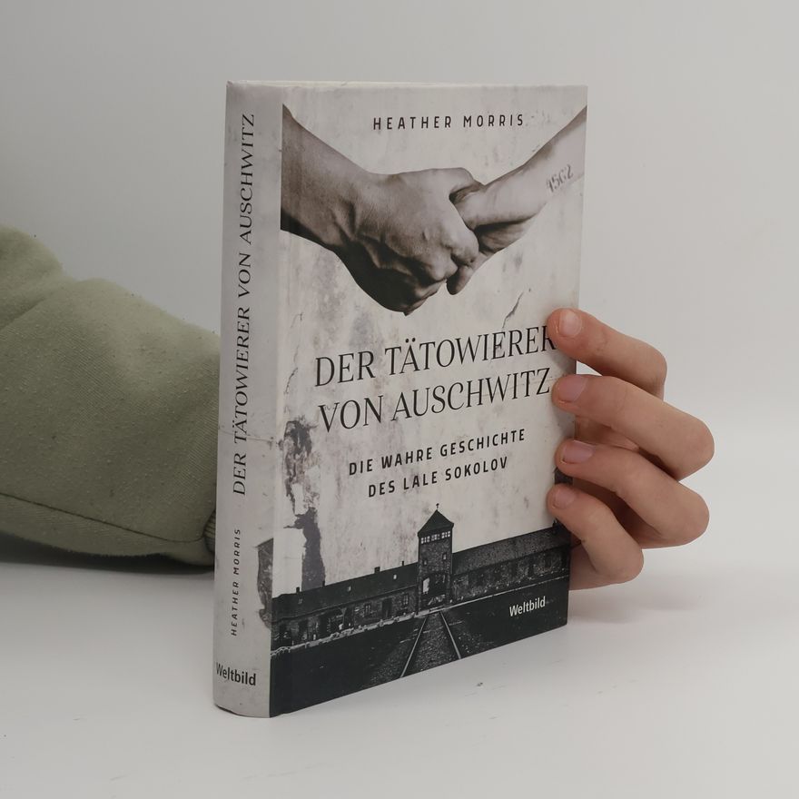 Heather Morris Der Tätowierer von Auschwitz