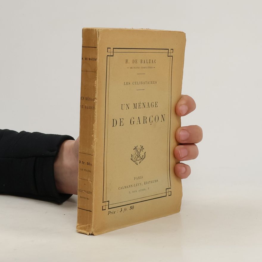 Honoré de Balzac Un Menage de Garçons