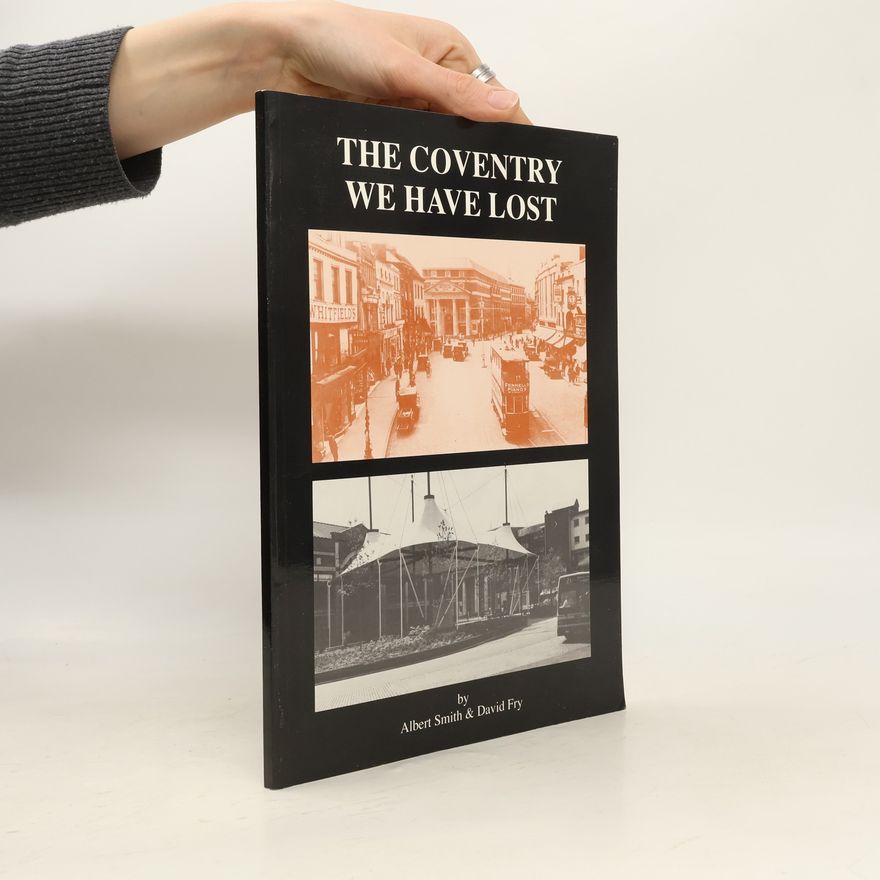 David Fry The Coventry We Have Lost